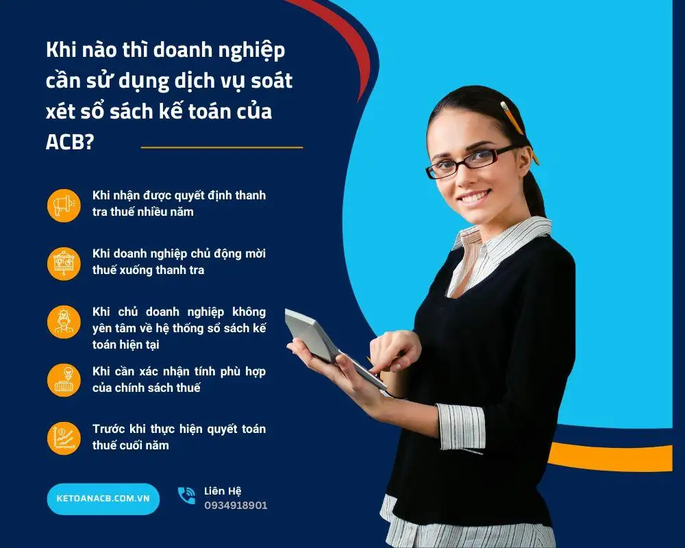 Khi nào thì doanh nghiệp cần sử dụng dịch vụ soát xét sổ sách kế toán của ACB