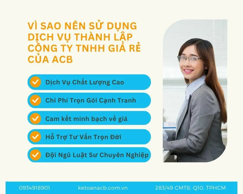 VÌ SAO NÊN SỬ DỤNG DỊCH VỤ THÀNH LẬP CÔNG TY TNHH GIÁ RẺ CỦA ACB