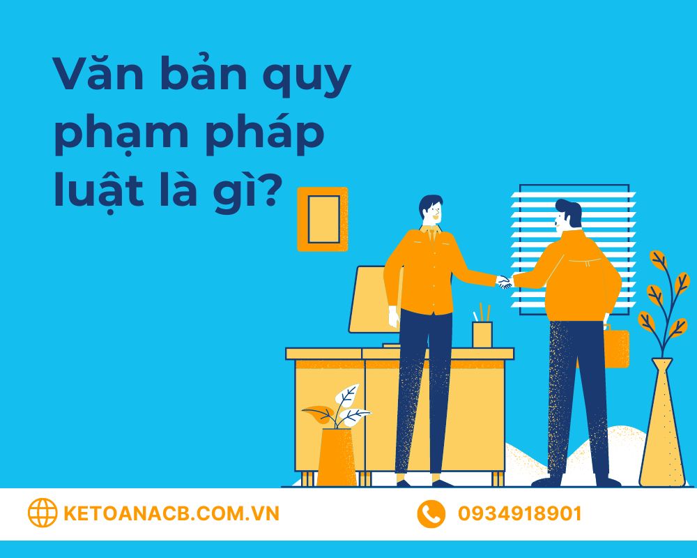 Văn bản quy phạm pháp luật là gì