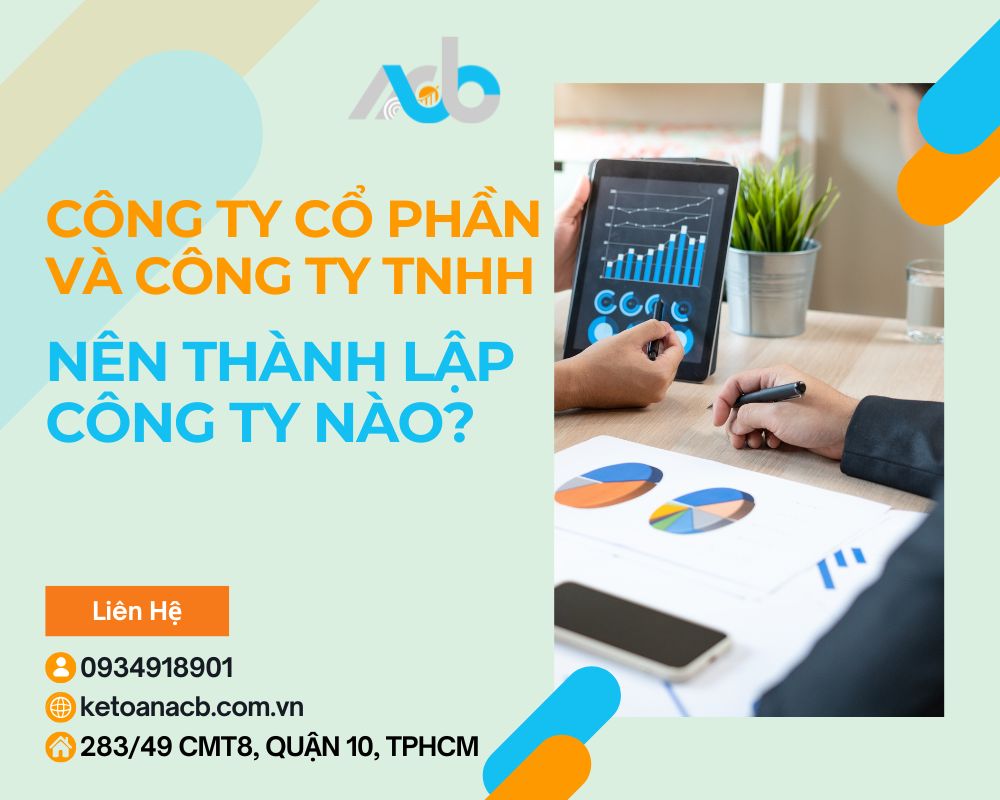 Công ty cổ phần và công ty TNHH nên thành lập công ty nào