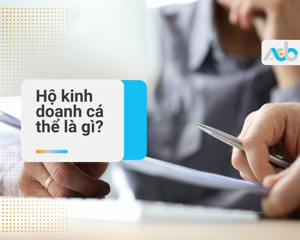 Hộ kinh doanh cá thể là gì