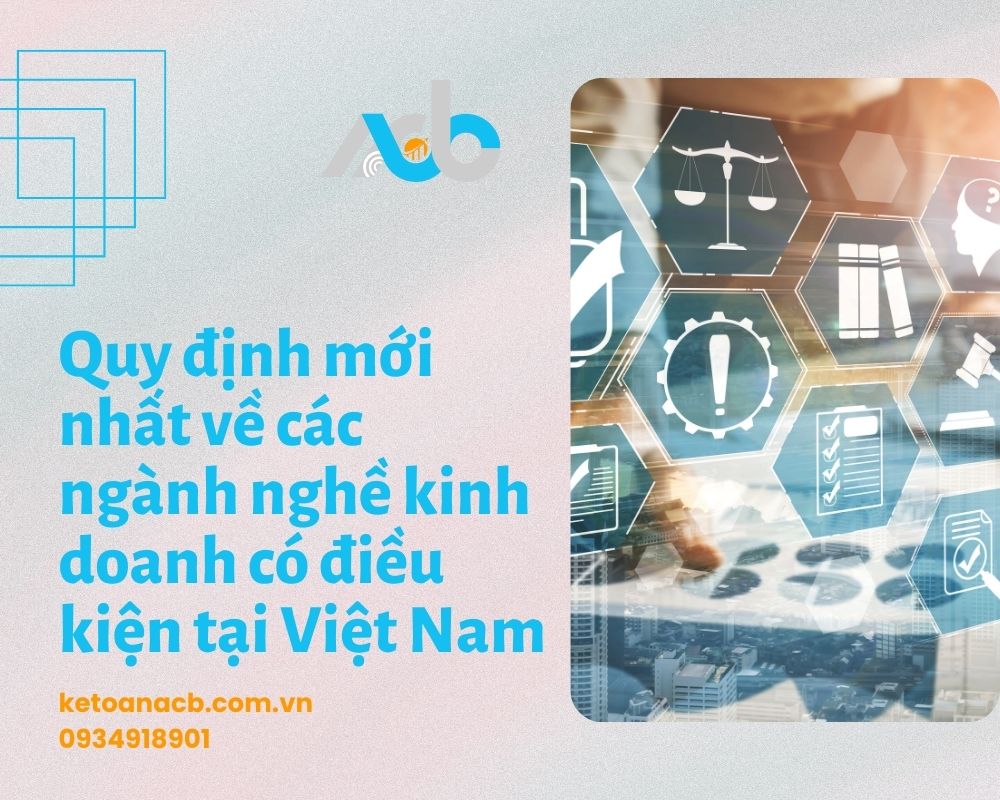 Quy định mới nhất về các ngành nghề kinh doanh có điều kiện tại Việt Nam