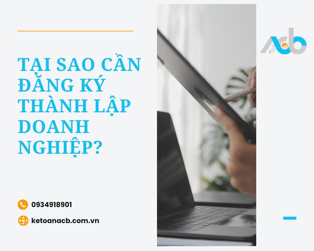 Tại Sao Cần Đăng Ký Thành Lập Doanh Nghiệp