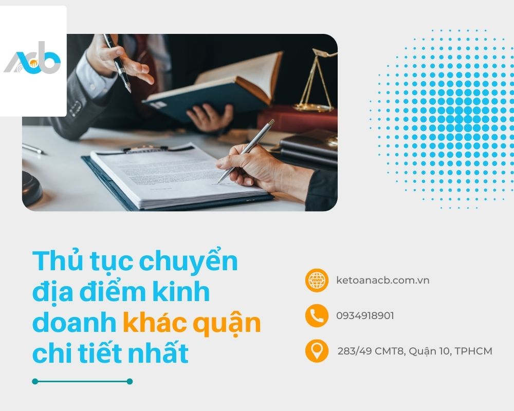 Thủ tục chuyển địa điểm kinh doanh khác quận chi tiết nhất 2024