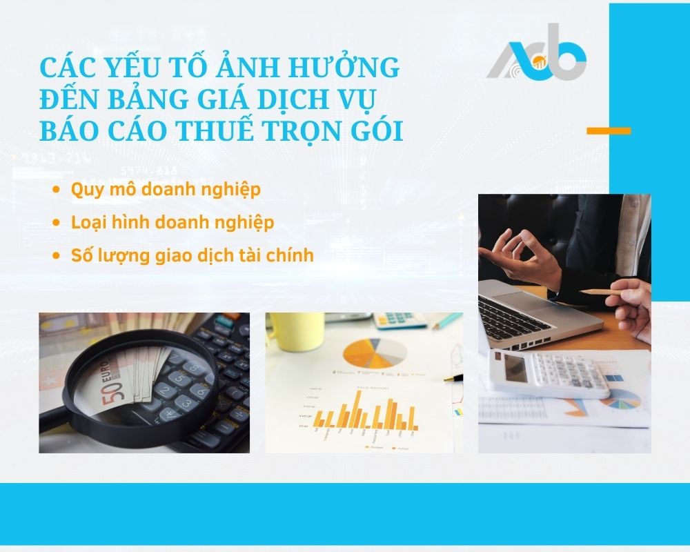 Các yếu tố ảnh hưởng đến bảng giá dịch vụ báo cáo thuế trọn gói