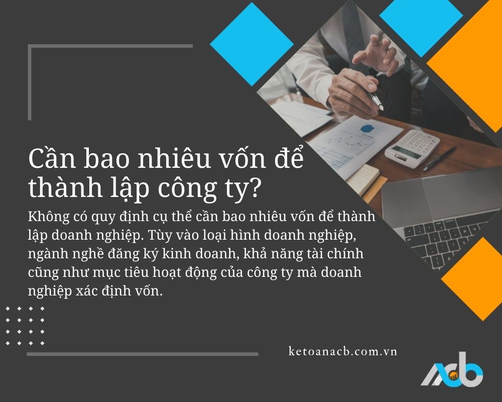 Cần bao nhiêu vốn để thành lập công ty