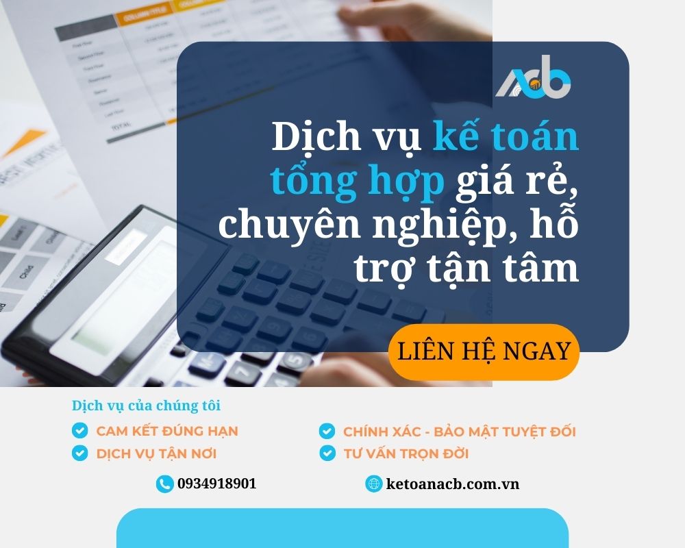 Dịch vụ kế toán tổng hợp giá rẻ, chuyên nghiệp, hỗ trợ tận tâm