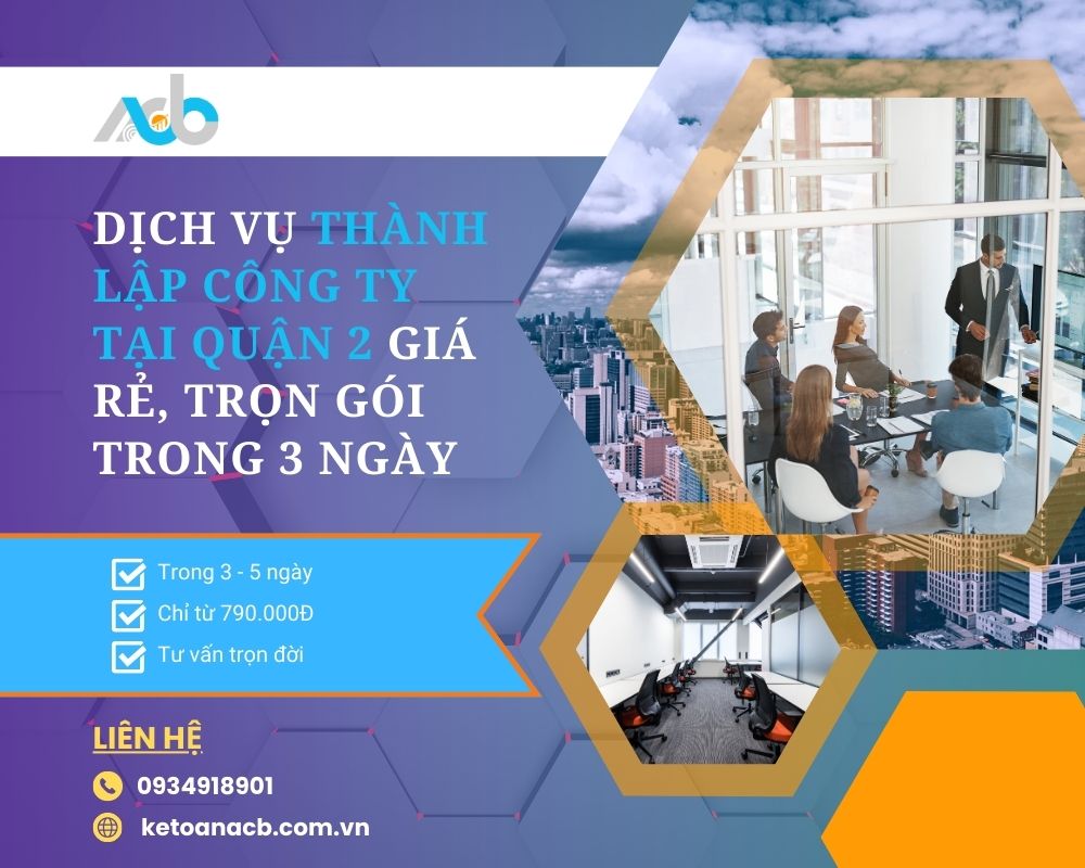 Dịch vụ thành lập công ty tại Quận 2 giá rẻ, trọn gói trong 3 ngày