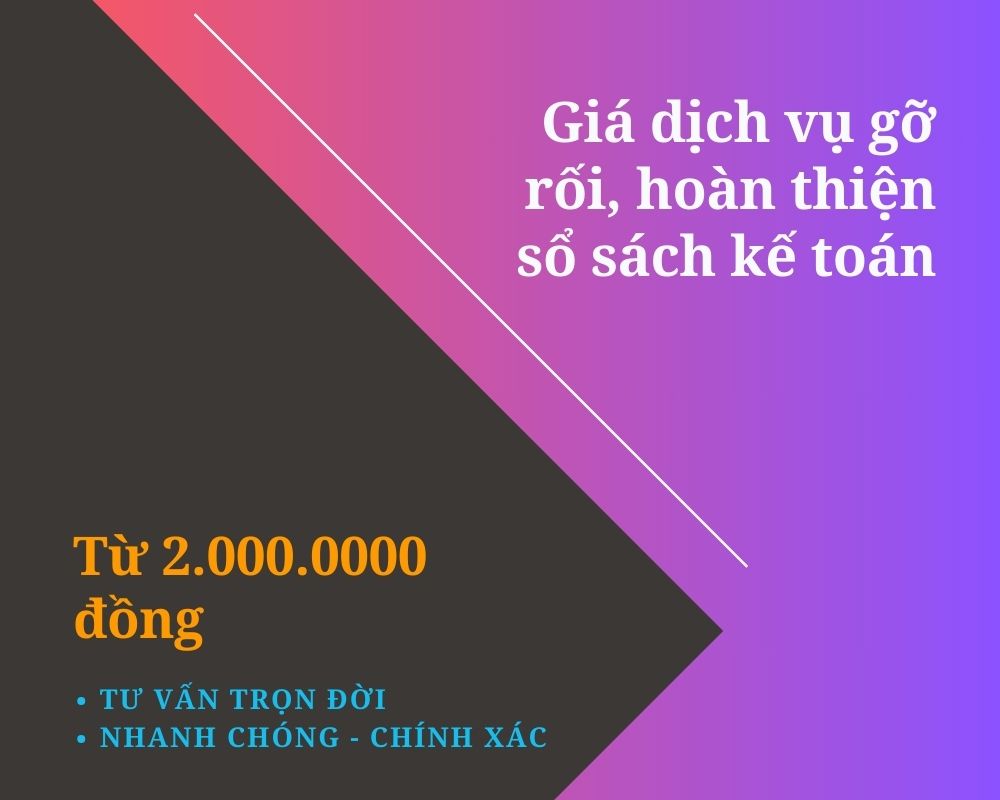 Giá dịch vụ gỡ rối, hoàn thiện sổ sách kế toán