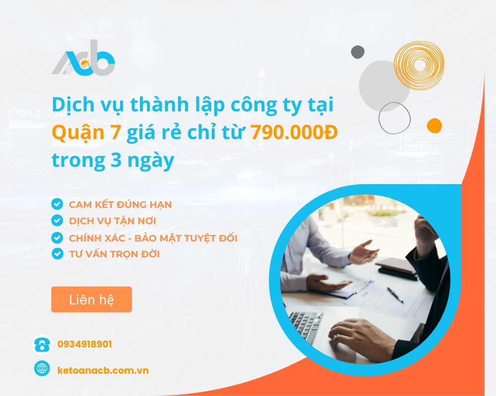 Dịch vụ thành lập công ty tại Quận 7 giá rẻ chỉ từ 790.000Đ trong 3 ngày