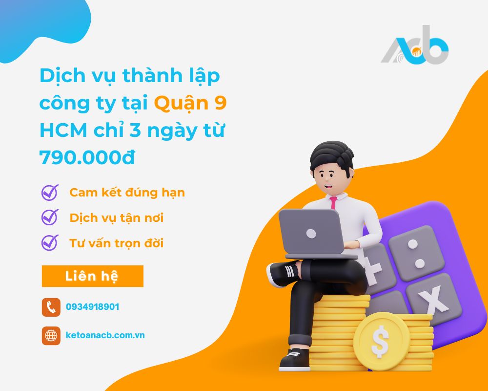Dịch vụ thành lập công ty tại Quận 9 giá rẻ từ A-Z chỉ trong 3 ngày