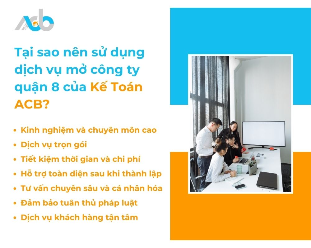 Tại sao nên sử dụng dịch vụ mở công ty quận 8 của Kế Toán ACB