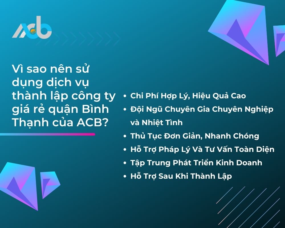 Vì sao nên sử dụng dịch vụ thành lập công ty giá rẻ quận Bình Thạnh của ACB