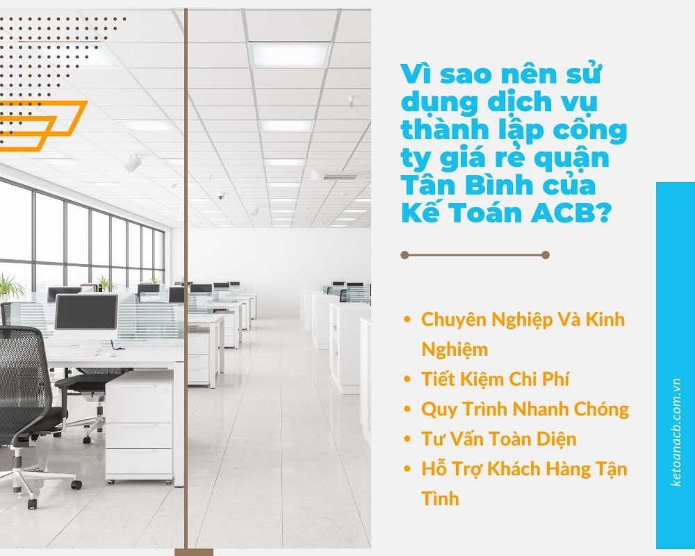 Vì sao nên sử dụng dịch vụ thành lập công ty giá rẻ quận Tân Bình của Kế Toán ACB
