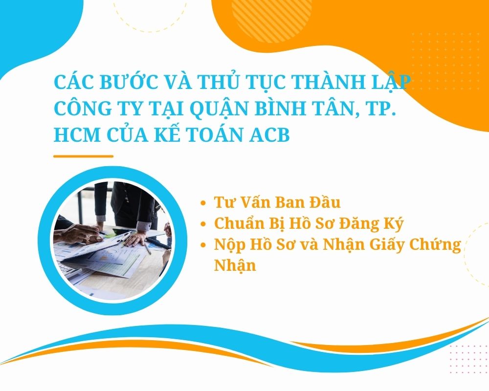 Các Bước Và Thủ Tục Thành Lập Công Ty Tại Quận Bình Tân, TP. HCM của Kế Toán ACB