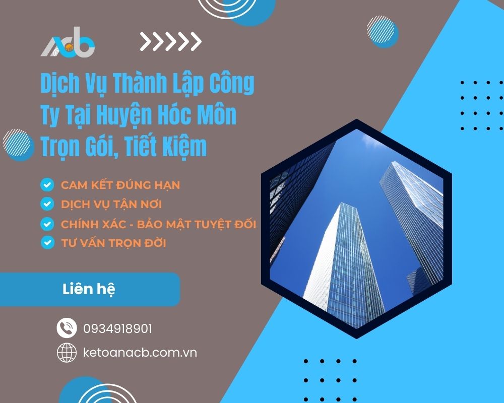 Dịch Vụ Thành Lập Công Ty Tại Huyện Hóc Môn Trọn Gói, Tiết Kiệm