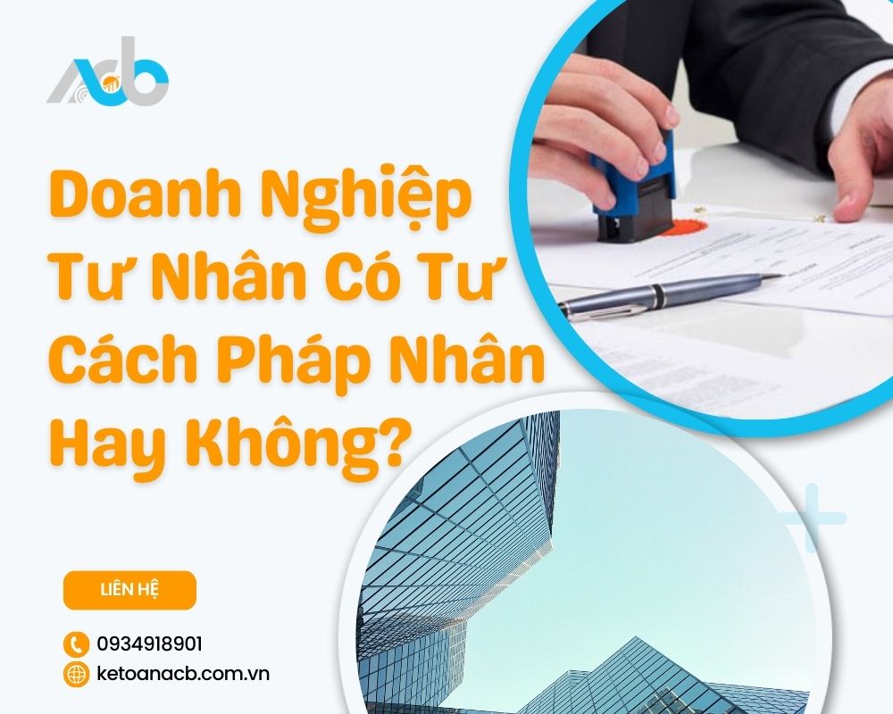 Doanh Nghiệp Tư Nhân Có Tư Cách Pháp Nhân Hay Không
