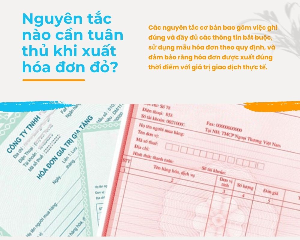 Nguyên tắc nào cần tuân thủ khi xuất hóa đơn đỏ